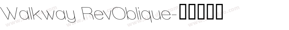 Walkway RevOblique字体转换